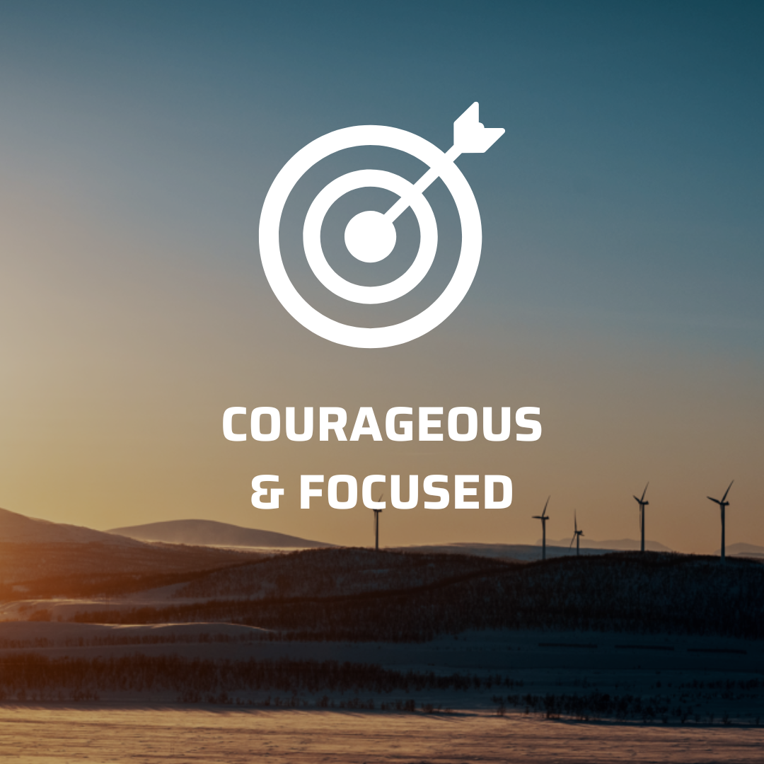 Courageous & Focused
